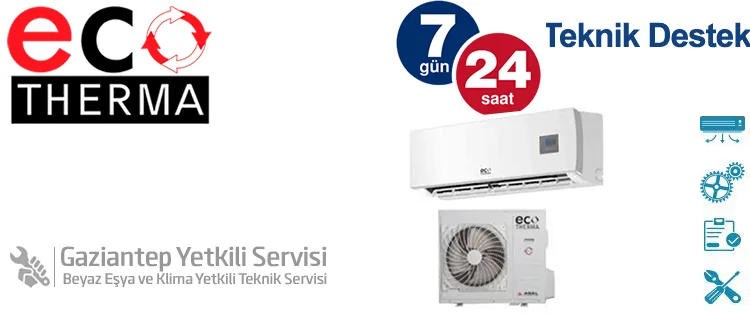 Gaziantep Ecotherma Klima Yetkili Servisi
